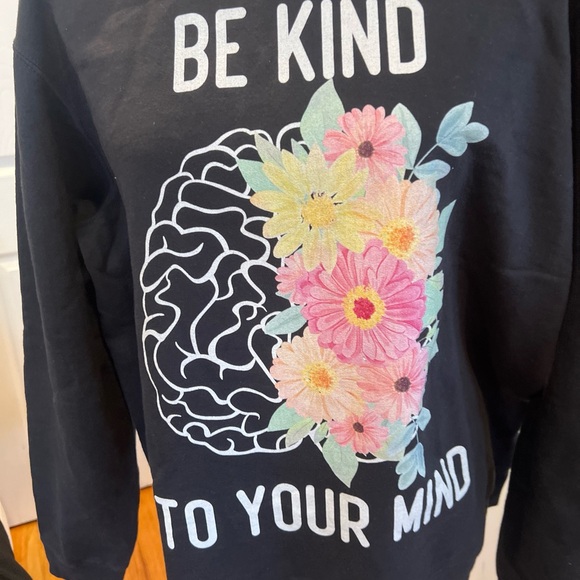 Inspirational Mental Health Be Kind To Your Mind Sweatshirt Size Large L - Picture 2 of 4